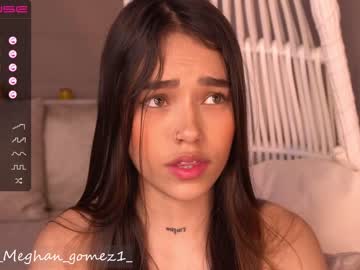 Nude cam girl _meghan_gomez1_ image #4312014