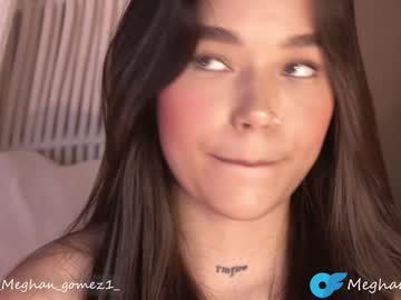 Nude cam girl _meghan_gomez1_ image #6389989